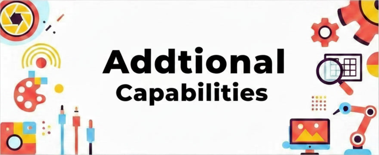 Additional Capabilities